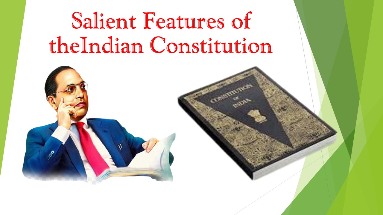 Salient Features of the Indian Constitution